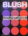 Phaidon Editors: Blush, Buch