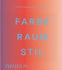 Farbe. Raum. Stil, Buch