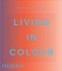 Phaidon Editors: Living in Colour, Buch