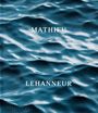 Mathieu Lehanneur: Mathieu Lehanneur, Buch