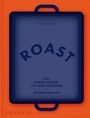 ROAST: 100 Simple Recipes to Cook Together. Oben steht "Larousse", unten "Bérengère Abraham". Blaues Tablett auf orangefarbenem Hintergrund.