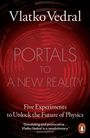 "Vlatko Vedral: PORTALS TO A NEW REALITY, Five Experiments to Unlock the Future of Physics." Rotes, kreisförmiges Muster.