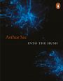 Arthur Sze: Into the Hush, Buch
