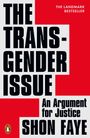„THE TRANSGENDER ISSUE: An Argument for Justice“ von Shon Faye. Roter Hintergrund, markante schwarze Schrift.