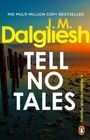 "THE MULTI-MILLION COPY BESTSELLER, J.M. Dalgliesh, TELL NO TALES, A Hidden Norfolk Mystery." Sonnenuntergang über Wasser.