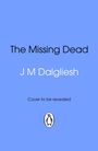 Text: "The Missing Dead", "J M Dalgliesh", "Cover to be revealed". Logo eines Pinguins auf blauem Hintergrund.