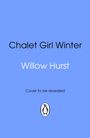"Chalet Girl Winter", "Willow Hurst", "Cover to be revealed". Blauer Hintergrund, Pinguin-Logo unten.