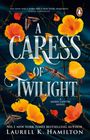 Laurell K Hamilton: A Caress Of Twilight, Buch