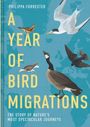 Philippa Forrester: A Year of Bird Migrations, Buch