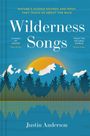 Justin Anderson: Wilderness Songs, Buch