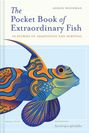 Buchcover: "The Pocket Book of Extraordinary Fish" von Alison Woodman. Illustration zeigt einen bunten Mandarinfisch.