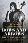 „Bows and Arrows: The Autobiography“ von Julian Lloyd Webber. Mann hält Cello, ein Pfeil ist ins Bild integriert.