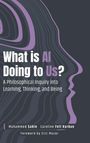Muhammed ¿Ahin: What Is AI Doing to Us?, Buch