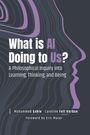 Muhammed ¿Ahin: What Is AI Doing to Us?, Buch