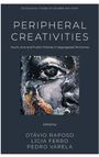 "PERIPHERAL CREATIVITIES: Youth, Arts and Public Policies in Segregated Territories" steht über einem abstrakten Gesichtsgemälde.