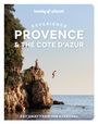 Lonely Planet: Lonely Planet Experience Provence & the Cote d'Azur, Buch