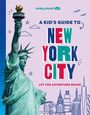 : Lonely Planet Kids A Kid's Guide to New York City, Buch