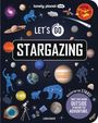 Lonely Planet: Lonely Planet Kids Let's Go Stargazing, Buch