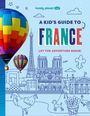 Paige Towler: Lonely Planet Kids A Kid's Guide to France, Buch