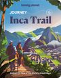Text: "lonely planet", "JOURNEY Inca Trail", "Embark on One of the World’s Great Hikes". Illustration von Wanderern in den Bergen.