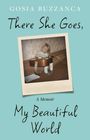 Titel: "There She Goes, My Beautiful World". Ein Memoir von Gosia Buzzanca. Ein Kind sitzt in einer Gitarre.