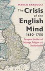 Marco Barducci: The Crisis of the English Mind, 1650-1750, Buch