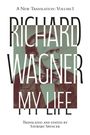 „A New Translation: Volume I“, „Richard Wagner My Life“, „Translated and edited by Stewart Spencer“, Bild eines Mannes.