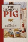 Dolly Jørgensen: The Medieval Pig, Buch