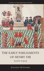 Jonathan McGovern: The Early Parliaments of Henry VIII, 1510-1523, Buch