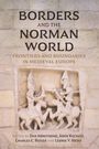 Text: "BORDERS AND THE NORMAN WORLD. FRONTIERS AND BOUNDARIES IN MEDIEVAL EUROPE." Relief von zwei reitenden Figuren.