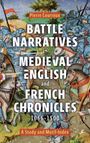 Pierre Courroux: Battle Narratives in Medieval English and French Chronicles, 1066-1500, Buch