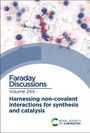: Harnessing Non-Covalent Interactions for Synthesis and Catalysis, Buch