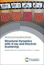 : Structural Dynamics with X-Ray and Electron Scattering, Buch