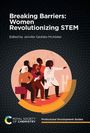 Text: "Breaking Barriers: Women Revolutionizing STEM. Edited by Jennifer Geddes-McAlister." Illustration: Diverse Frauen in Arbeitskleidung auf dunklem Hintergrund.