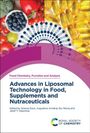 : Advances in Liposomal Technology in Food, Supplements and Nutraceuticals, Buch