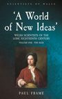 Paul Frame: 'A World of New Ideas', 1650-1820, Buch