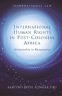 Santino Ayuel Longar Dau: International Human Rights in Post-Colonial Africa, Buch