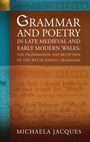 Michaela Jacques: Grammar and Poetry in Late Medieval and Early Modern Wales, Buch