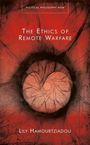 Lily Hamourtziadou: The Ethics of Remote Warfare, Buch