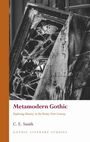 C. E. Smith: Metamodern Gothic, Buch