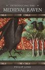 Philip Line: Introducing the Medieval Raven, Buch