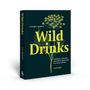 Liz Knight: A Forager's Guide to Wild Drinks, Buch