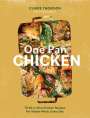 Claire Thomson: One Pan Chicken: 70 All-In-One Chicken Recipes for Simple Dinnertimes, Buch