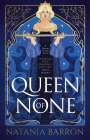Natania Barron: Queen of None, Buch
