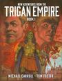 Michael Carroll: New Adventures from the Trigan Empire - Book One, Buch