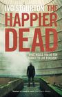 Ivo Stourton: Happier Dead, Buch