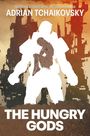 Adrian Tchaikovsky: The Hungry Gods, Buch