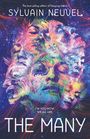 Sylvain Neuvel: The Many, Buch