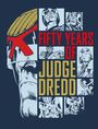 John Wagner: Fifty Years of Judge Dredd - A 50th Anniversary Celebration, Buch
