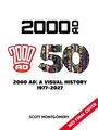 Oben "2000 AD". Darunter "2000 AD 50", "A visual history 1977-2027" und "Scott Montgomery". Unten "NOT FINAL COVER".